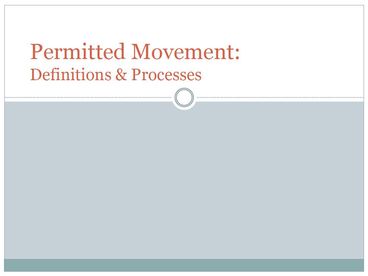 Permitted Movement: Definitions and Processes