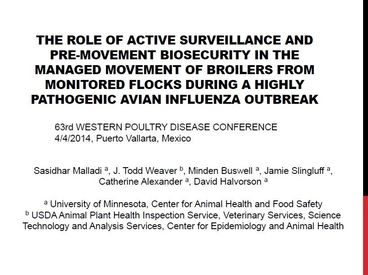 The Role of Active Surveillance and Pre-Movement Biosecurity in the Managed Movement of Broilers from Monitored Flocks during a Highly Pathogenic Avian influenza Outbreak 